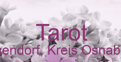 Tarot Bissendorf, Kreis Osnabrück | Top-Experten für Kartenlegen, Wahrsagen, Hellsehen, Zukunftsdeutung.